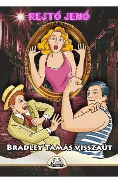 Bradley Tamas Visszaut - Rejto Jeno
