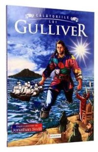 Calatoriile lui Gulliver - Jonathan Swift