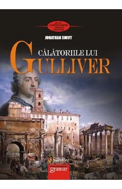Calatoriile lui Gulliver - Jonathan Swift