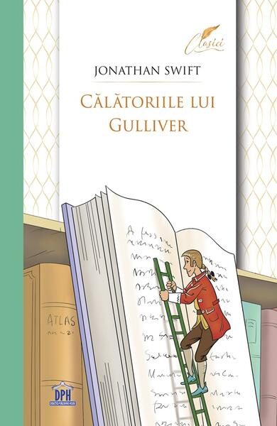 Călătoriile lui Gulliver - Paperback brosat - Jonathan Swift - Didactica Publishing House