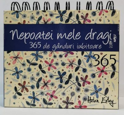 Calendar 365 de gânduri iubitoare nepoatei mele dragi - Hardcover - Helen Exley - Helen Exley