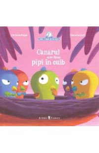 Canarul care facea pipi in cuib - Christine Beigel, Herve Le Goff