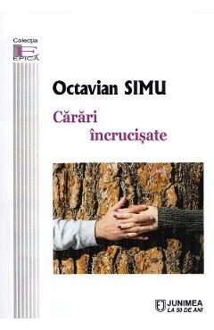 Carari incrucisate - Octavian Simu