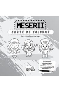 Carte de colorat. Meserii - Florentina Iancu