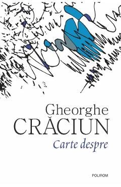 Carte despre - Gheorghe Craciun