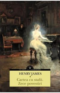 Cartea cu stafii. Zece povestiri - Henry James