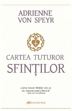 Cartea tuturor sfintilor - Adrienne von Speyr