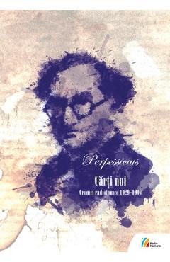 Carti noi. Cronici radiofonioce 1929-1947 + Cd - Perpessicius