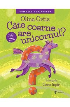 Cate coarne are unicornul? - Olina Ortiz
