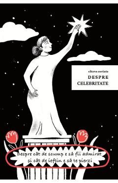 Cateva cuvinte despre celebritate - Seneca