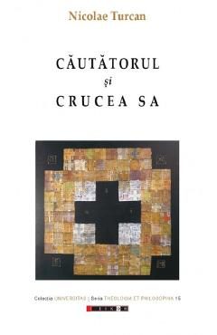 Cautatorul si crucea sa - Nicolae Turcan
