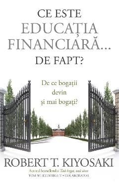 Ce este educatia financiara... de fapt? - Robert T. Kiyosaki