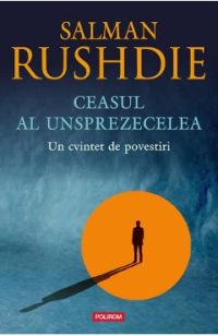 Ceasul al unsprezecelea - Salman Rushdie