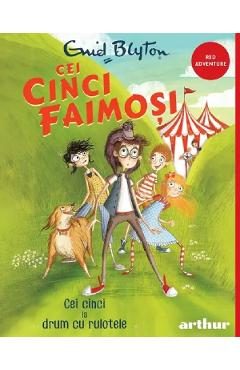 Cei cinci la drum cu rulotele. Seria Cei cinci faimosi Vol.5 - Enid Blyton