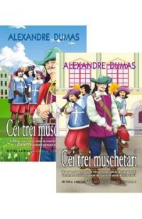 Cei trei muschetari Vol.1+2 - Alexandre Dumas