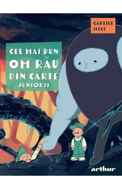Cel mai bun om rau din carte. Juniorii - Florentina Samihaian