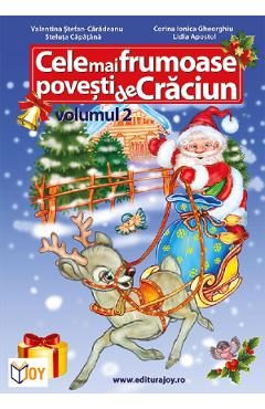 Cele mai frumoase povesti de Craciun Vol.2 - Valentina Stefan-Caradeanu, Steluta Capatina, Corina Ionica Gheorghiu, Lidia Apostol