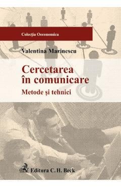 Cercetarea in comunicare. Metode si tehnici - Valentina Marinescu