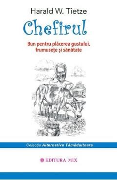 Chefirul - Harald W. Tietze