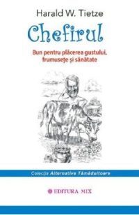 Chefirul - Harald W. Tietze
