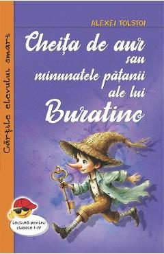 Cheita de aur sau minunatele patanii ale lui Buratino - Alexei Tolstoi