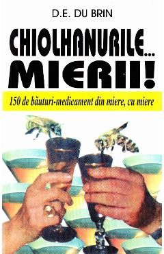 Chiolhanurile... Mierii! - D.E. Du Brin