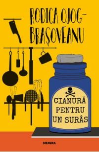 Cianura pentru un suras - Rodica Ojog-Brasoveanu