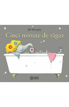 Cinci minute de ragaz - Jill Murphy