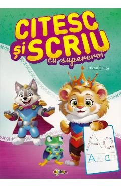 Citesc si scriu cu supereroi - Inesa Tautu