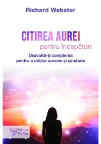 Citirea aurei pentru incepatori