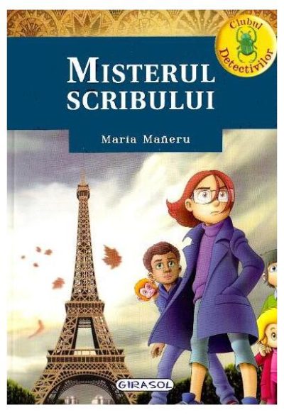 Clubul detectivilor. Misterul scribului - Paperback brosat - Maria Mañeru - Girasol