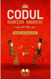 Codul bunelor maniere - Nadine de Rothschild