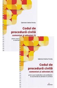 Codul de procedura civila comentat si adnotat Vol.1 + Vol.2 Ed.Spiralata - Gabriela Cristina Frentiu