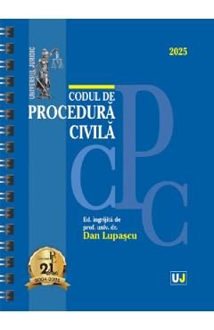 Codul de procedura civila: Ianuarie 2025 Ed. Spiralata - Dan Lupascu