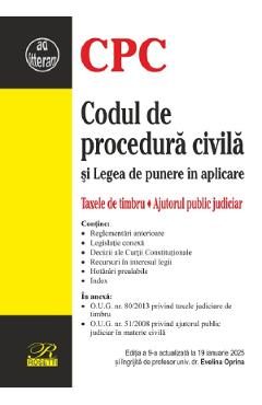 Codul de procedura civila si Legea de punere in aplicare Ed.9 Act.19 Ianuarie 2025 - Evelina Oprina