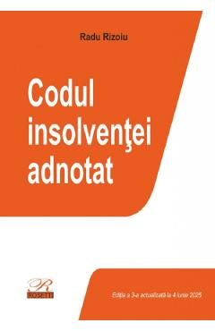 Codul insolventei adnotat Ed.2025 - Radu Rizoiu