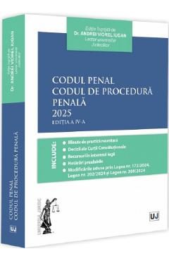 Codul penal. Codul de procedura penala 2025 Ed.4 - Andrei Viorel Iugan
