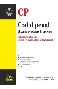 Codul penal si Legea de punere in aplicare Ed.13 Act. 23 septembrie 2025 - Petrut Ciobanu