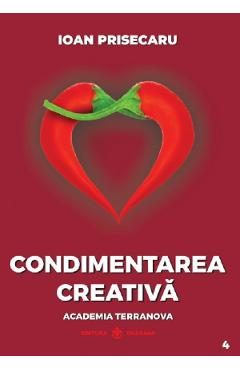 Condimentarea creativa - Ioan Prisecaru