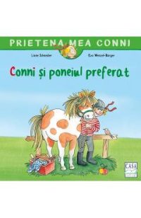 Conni si poneiul preferat - Liane Schneider