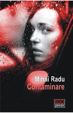 Contaminare - Mihai Radu
