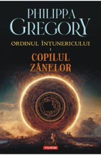 Copilul zanelor. Seria Ordinul intunericului Vol.1 - Philippa Gregory