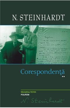 Corespondenta. Vol.2 - Nicolae Steinhardt