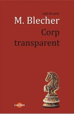 Corp transparent - Max Blecher