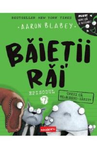 Crezi ca ne-a dino-zarit? Seria Baietii Rai Episodul 7 - Aaron Blabey