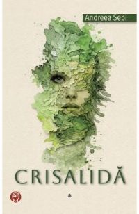 Crisalida Vol.1 - Andreea Sepi
