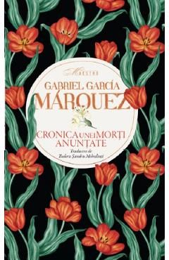Cronica unei morti anuntate - Gabriel Garcia Marquez