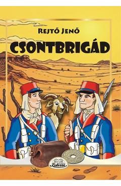 Csontbrigad - Rejto Jeno