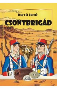 Csontbrigad - Rejto Jeno
