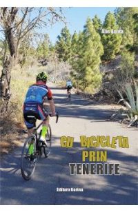 Cu bicicleta prin Tenerife - Alin Bonta